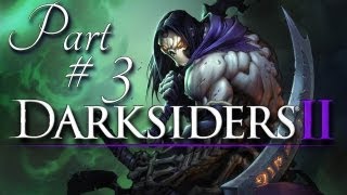 Darksiders II - Part 3 Let's Play! - Commentary