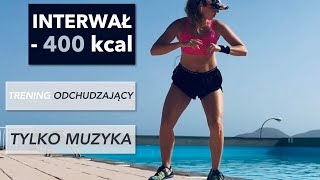 Trening odchudzający bez sprzętu - interwały - spal 400 kcal - tylko muzyka - SUMMER FAT BURNER