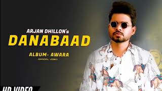 Arjan Dhillon Danabaad Awara Album