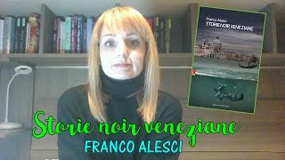 STORIE NOIR VENEZIANE di Franco Alesci | PENSIERI SPARSI