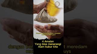 4 amalan yang bisa menerangi alam kubur kita #religion #islam #mediadakwah #dakwahislam