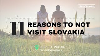 11 reasons why you should never visit Central Slovakia