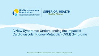 A New Syndrome: Understanding the Impact of Cardiovascular Kidney Metabolic (CKM) Syndrome