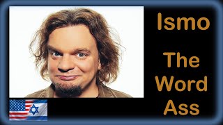 HILARIOUS COMEDY!!! Ismo - The Word Ass