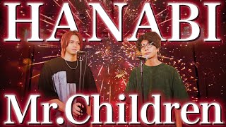 HANABI / Mr.Children【MELOGAPPA】