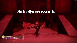 Destiny 2 | Solo Queenswalk