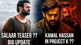 Salaar Teaser Release date | Project K Villen | Salaar New Update | Kamal Hassan Project K Update