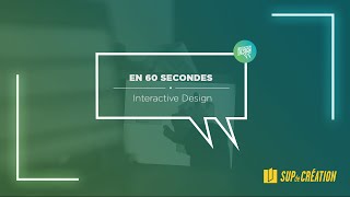 Notre filière INTERACTION DESIGN | SUP DE CREATION