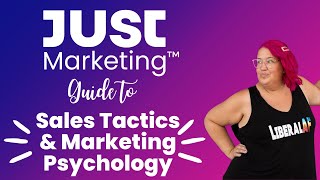 19. A Just Marketer’s Guide To Sales Tactics and Marketing Psychology