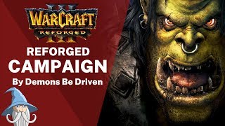 Imported Campaign in Reforged - Gameplay | Warcraft 3 Reforged Beta