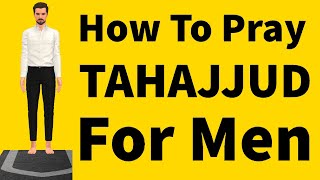 How To Pray Tahajjud For Men Night Prayer Beginners Islam