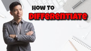 How To Differentiate Yourself - Creating Your USP (Unique Selling Proposition)