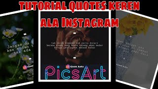 Cara membuat quotes keren ala Instagram || PicsArt tutorial