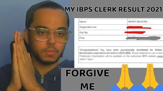 MY IBPS CLERK PRE Result 2021 ||  FORGIVE ME GUYSS !!!