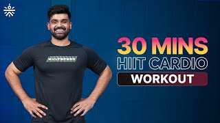 30 Mins HIIT Cardio Workout |  Cardio Workout | Fat Burning Cardio Workout | @cult.official