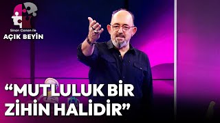 İnsan Nasıl Mutlu Olur? | Sinan Canan ile Açık Beyin