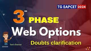 3rd phase doubts clarification || web options last chance || TG EAPCET 2024