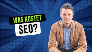 Was kostet SEO?