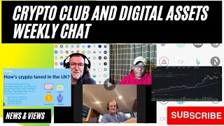 Crypto Club and Digital Assets News and Views weekly catchup 20240407