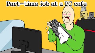 Finally got a part-time job at a PC café