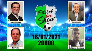 Futebol Live Show - PGM 020 18/01/2021