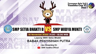 SMP SETIA BHAKTI B VS SMP WIDYA MUKTI | PUTRA | YASEBHA CUP VI 2022 - BABAK PENYISIHAN