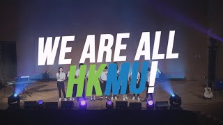 We Are All HKMU