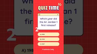 Quiz Time "Which year did the Air Jordan 1 first release?" #quiz #quiztime #quizgames