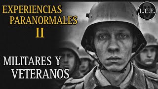 MILITARES NOS COMPARTEN SUS EXPERIENCIAS PARANORMALES | UNA BESTIA NOS OBSERVABA DESDE LAS SOMBRAS