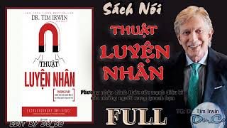 SÁCH NÓI FULL- Thuật Luyện Nhân - Dr. Tim Irwin