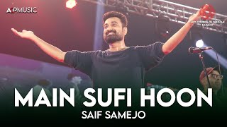 Main Sufi Hoon | Saif Samejo | Pakistan Literature Festival Sukkur| Arts Council of Pakistan Karachi