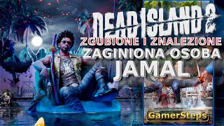 Dead Island 2: Zaginiona Osoba Jamal | Zgubione i Znalezione | Poradnik