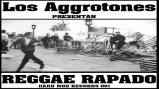 Los Aggrotones - Recuerda Tus Raices