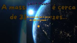 Qual a massa do Sol? #sol #sun #terra #earth