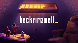 Backfirewall_ | Data Issues | XT Gameplay