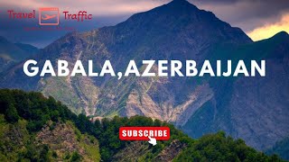 GABALA, Azerbaijan | Tufandag Resort | Nohur Lake | 7 Gozel Waterfall | Must Visit Places in Gabala