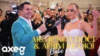 Argjenda Doci & Afrim Muqiqi - Babe e bije (Official Music Video)