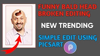 Funny Bald Head Broken Editing In Picsart In 1 Minute #shorts