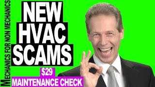 New HVAC Scams - 29 Dollar Maintenance Check