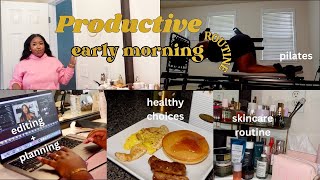 PRODUCTIVE EARLY MORNING ROUTINE | PILATES WORKOUT, HEALTHY CHOICES, PLANNING + EDITING CONTENT +