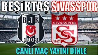 BEŞİKTAŞ 1-0 SİVASSPOR / HATAYSPOR 0-3 SAMSUNSPOR / TRENDYOL TÜRKİYE SÜPERLİGİ / CANLI MAÇ YAYINLARI