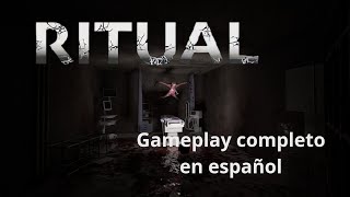 RITUAL: TERROR INDIE AL LÍMITE | GUÍA COMPLETA | GAMEPLAY EN ESPAÑOL