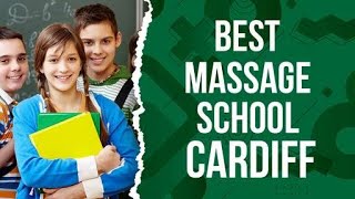 Best Massage School in Cardiff, United Kingdom