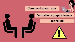 Comment savoir que mon entretien est validé ?