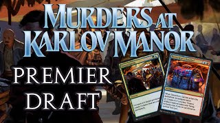 Gang's All Here! | Murders at Karlov Manor Draft + Gameplay | Limited Level-Ups