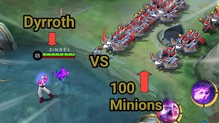 Dyrroth vs 100 Minions ( Full item and No Item )