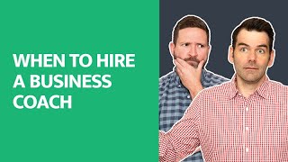 When to Hire a Business Coach [Vlog 87]