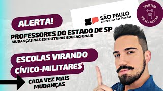 Professor do Estado de São Paulo:  Vem ai escolas cívico-militares.