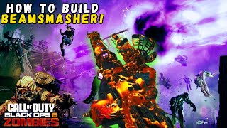 How to Build Beamsmasher in BO6 Zombies!