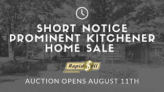 Prominent Kitchener Home Sale - Short Notice Sale! #ontarioauction #auctionsontario